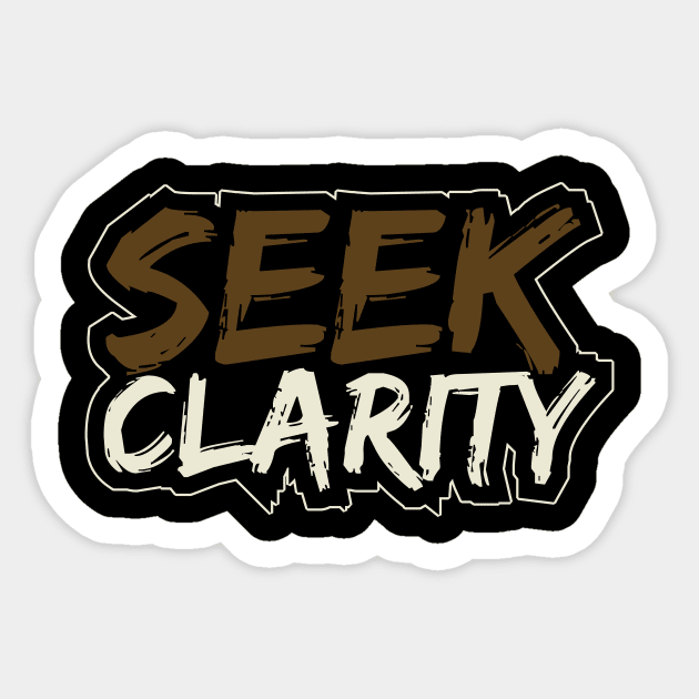 Seek Clarity Sticker by T-Shirt Attires